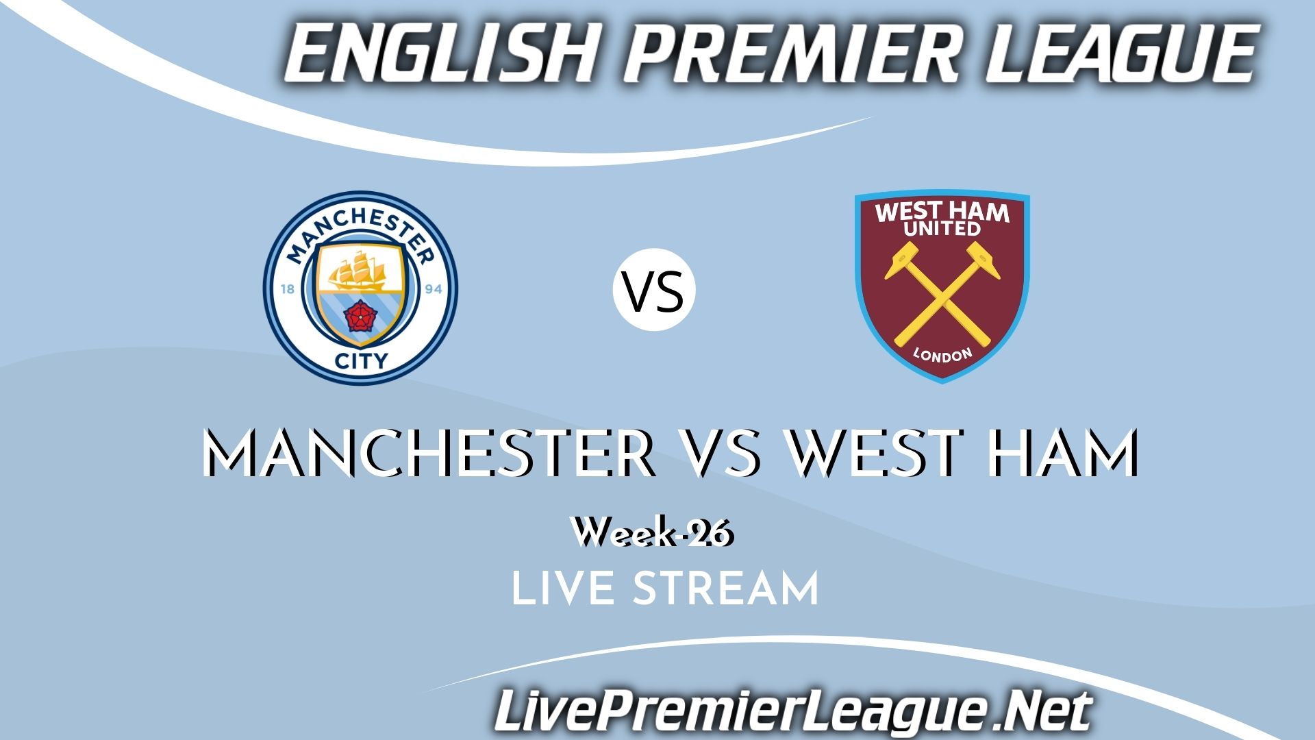 Manchester City Vs West Ham United Live Stream 2021 | Week 26